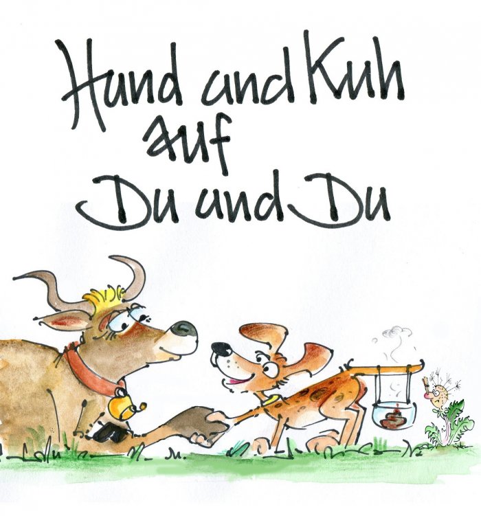HUND UND KUH AUF DU UND DU